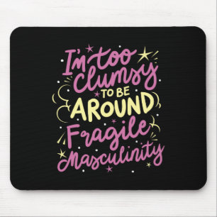 Mousepad Muito Desajeitado Para Estar Por Perto Da Frágil M