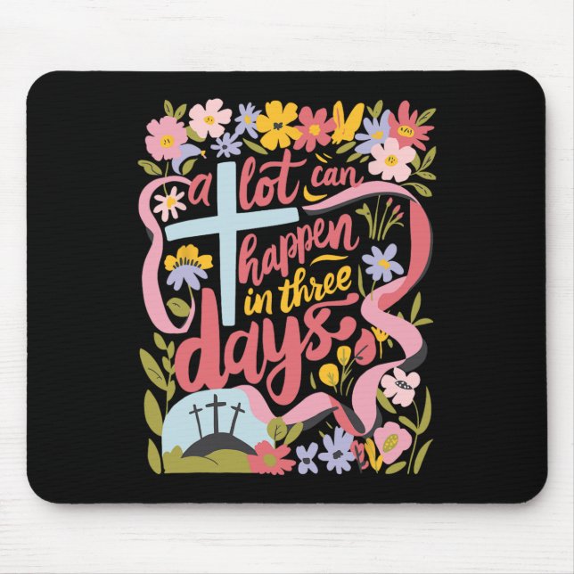 Mousepad Muito Pode Acontecer Em 3 Dias Páscoa Religiosas M (Frente)
