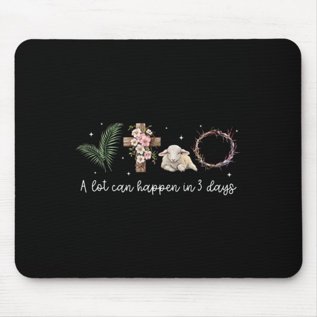 Mousepad Muito Pode Acontecer Em 3 Dias Páscoa Religiosas M (Frente)
