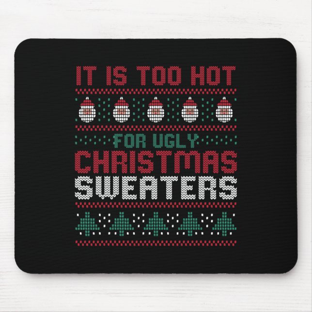 Mousepad Muito Quente Para Suadores De Natal Feios Funerári (Frente)