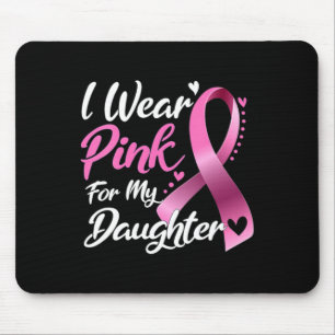 Mousepad Mulher Eu Visto Rosa Para Minha Filha Cancer De Ma
