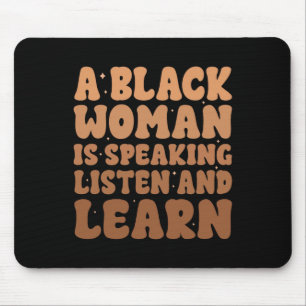Mousepad Mulher Negra Está Falando Ouça E Aprenda História 