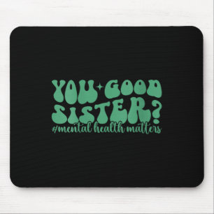 Mousepad Mulher Saúde Mental É Boa, Saúde Mental