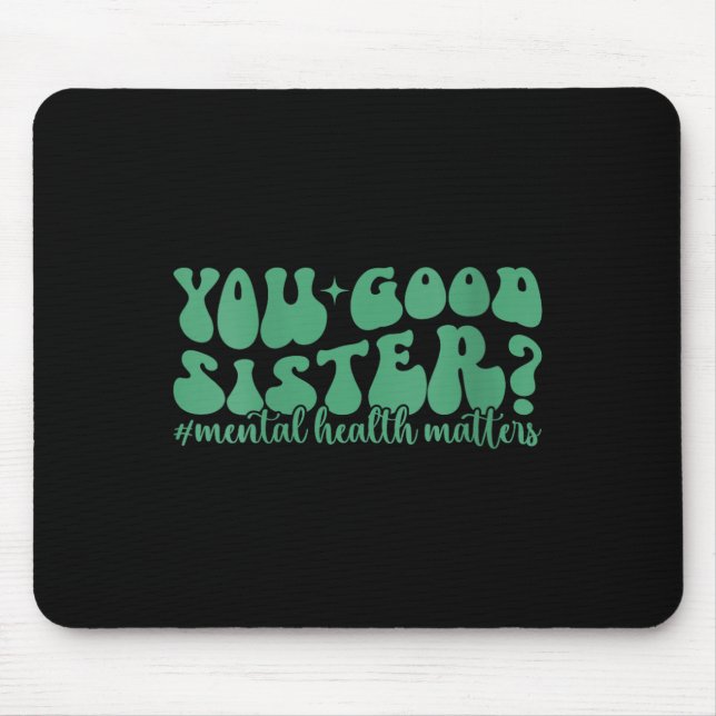 Mousepad Mulher Saúde Mental É Boa, Saúde Mental (Frente)