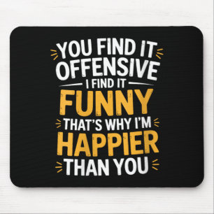 Mousepad Mulheres Acham Ofensivo Acham Engraçado Humor Sarc