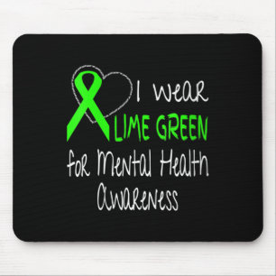 Mousepad Mulheres Eu Visto Verde limão Para A Saúde Mental 