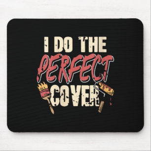 Mousepad Mulheres Perfeitas com Pintor de Cobrir Conf. de H