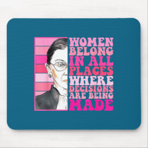 Mousepad Mulheres pertencem a lugares onde decisões estão s