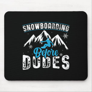 Mousepad Mulheres Snowboard Antes Dos Dudes - Snowboarder D