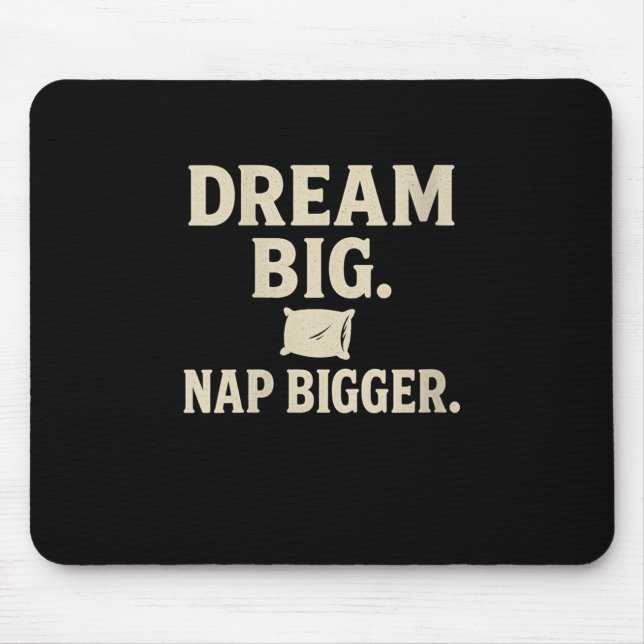 Mousepad Mulheres Sonham Grande Nap Maior Engraçado Nappin  (Frente)