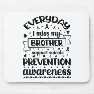 Mousepad Mulheres Todos Os Dias Eu Sinto Falta Do Meu Irmão