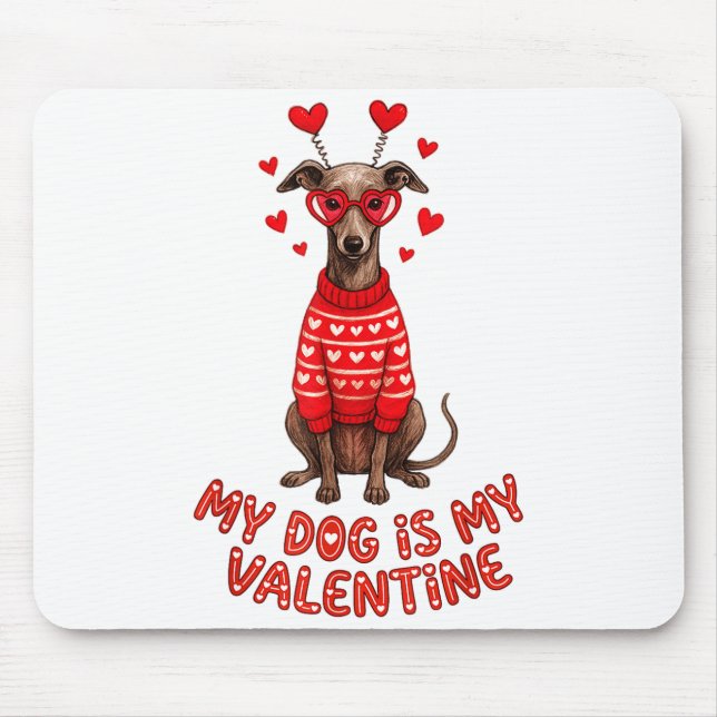 Mousepad My Dog Is My Valentine Ghound Heart Gles Pet Lover (Frente)
