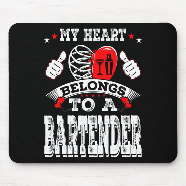 Mousepad My Heart Belongs To A Bartender Valentine Day  (Frente)
