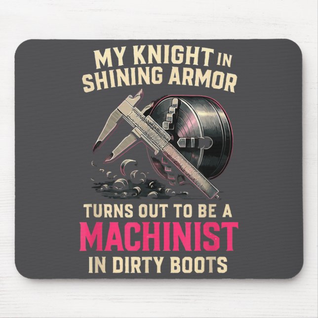 Mousepad My Knight In Machinist Wife Girlfriend Funny Anniv (Frente)