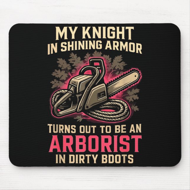 Mousepad My Knight In Shining Funny Arborist Wife Women Gir (Frente)