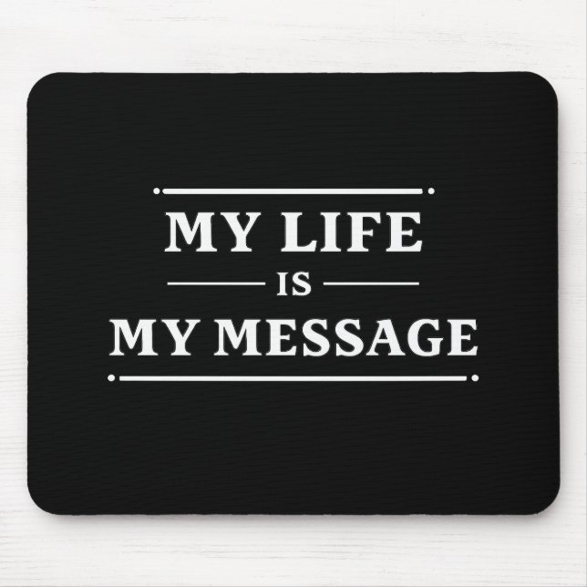Mousepad My Life Is My Message – Minimal Statement Typo (Frente)