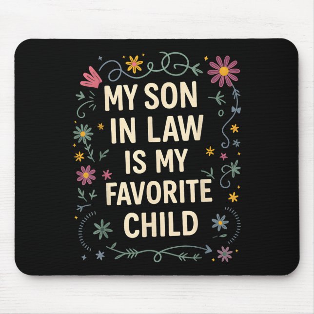 Mousepad My Son In Law Is My Favorite Child Funny Family Ma (Frente)
