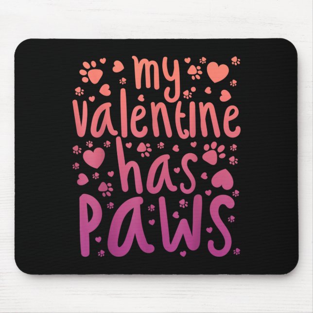 Mousepad My Valentine Has Paws  (Frente)