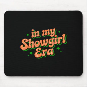 Mousepad Na Minha Era de Garota de Show Gráfico Mulheres Me