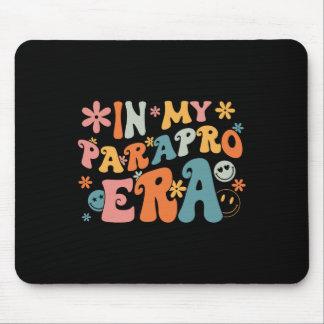 Mousepad Na Minha Era Parapro Paraprofissional Paraeducador
