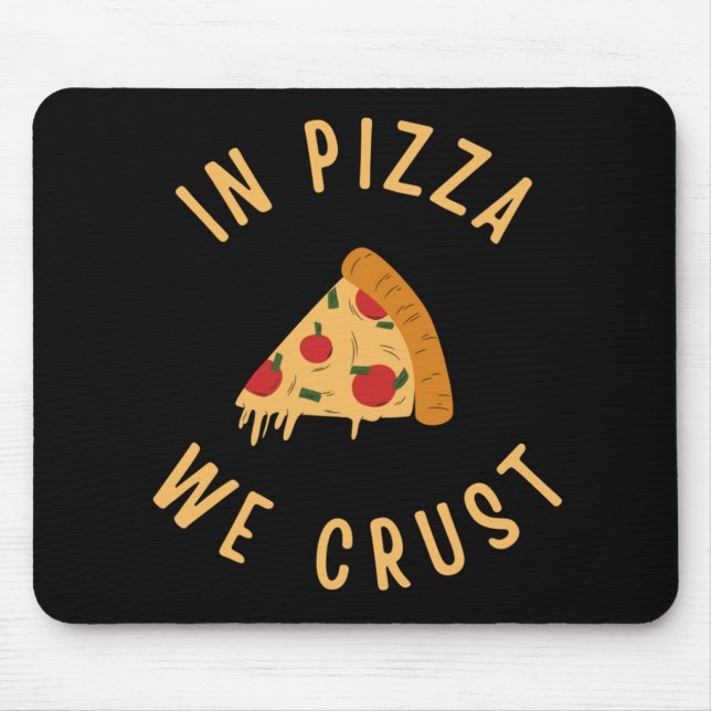 Mousepad Na Pizza Nós Crust (Frente)
