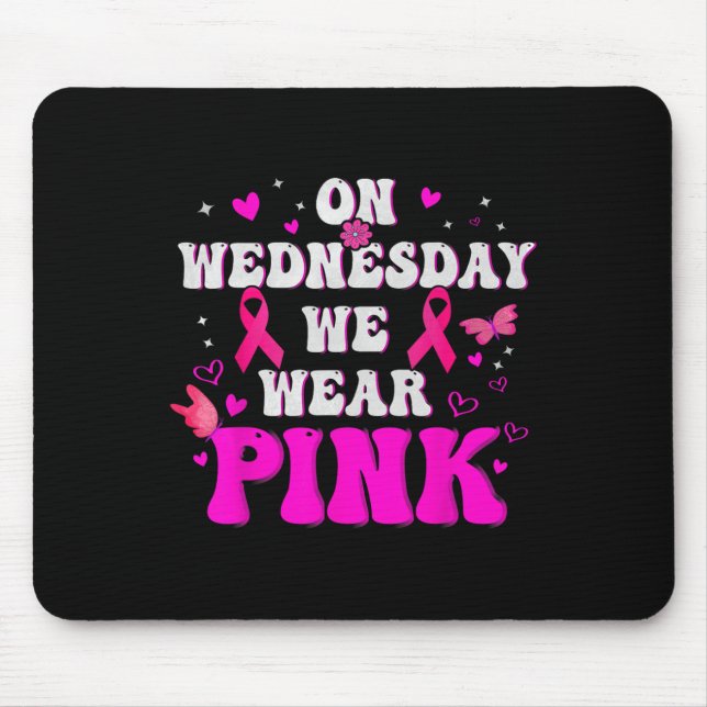 Mousepad Na quarta-feira, Vestimos o Cancer de Fita Rosa Aw (Frente)