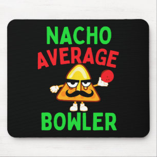 Mousepad Nacho Average Bowler Cinco De Mayo Boliche Mexican