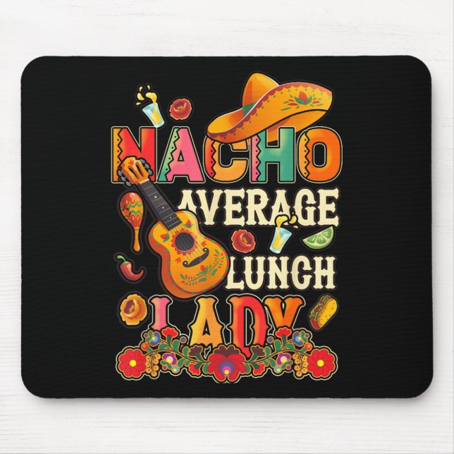 Mousepad Nacho Média Almoço Lady Cinco De Mayo Fiesta Mexi (Frente)