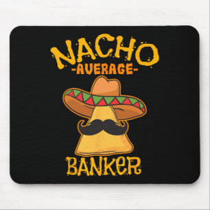 Mousepad Nacho Média Banker Bank Executive Financier Cinc