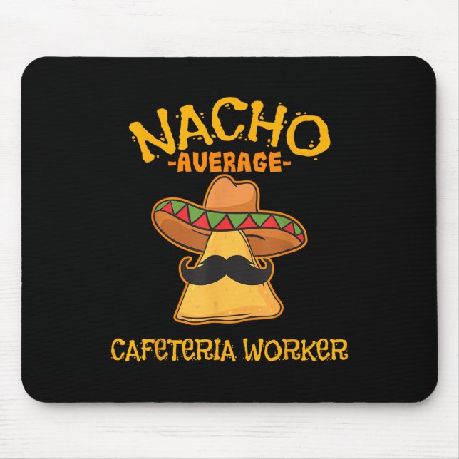 Mousepad Nacho Média Cafeteria Worker Cinco De Mayo Fiest (Frente)