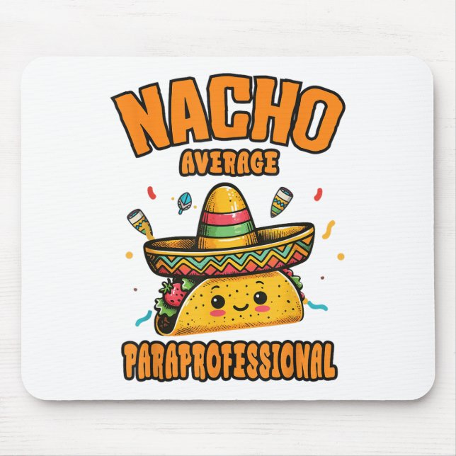 Mousepad Nacho Média Paraprofissional Cinco De Mayo Engraça (Frente)