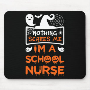 Mousepad Nada me assusta, sou uma enfermeira de escola.