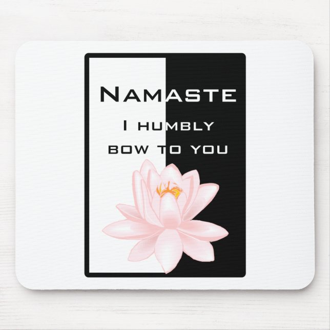 Mousepad Namaste - arco-te humildemente (Frente)