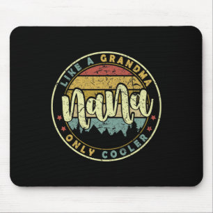 Mousepad Nana, Como Uma Avó, Apenas Um Dia de as mães Fresc