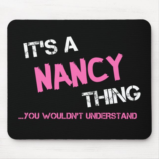 Mousepad Nancy coisa que você não entenderia (Frente)