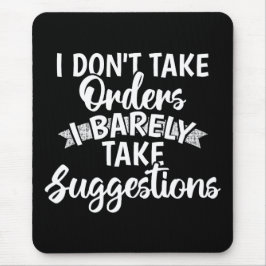 Mousepad Não Aceito Ordens Presente Divertido Citação Sarcá