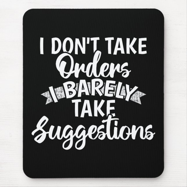 Mousepad Não Aceito Ordens Presente Divertido Citação Sarcá (Frente)