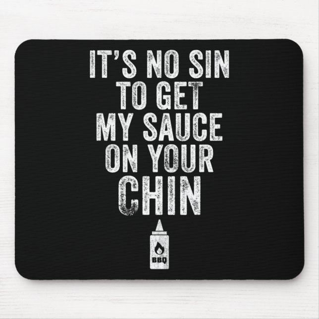 Mousepad Não adianta pegar meu molho, Churrasco engraçada,  (Frente)