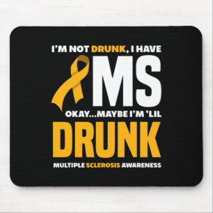 Mousepad Não Bebado Que Eu Tenha Divertido A Esclerose Múlt