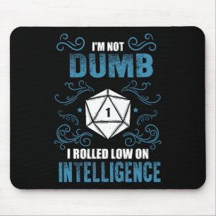 Mousepad Não Burro - Jogador de RPG de Mesa com Baixa Intel