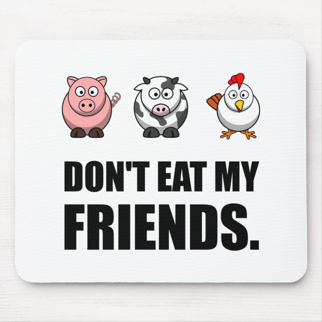 Mousepad Não coma meus amigos (Frente)