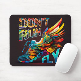 Mousepad Não corra, Fly | Neon Runcalçado