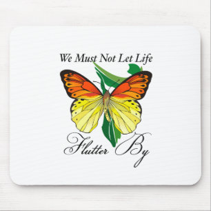 Mousepad Não Devemos Deixar A Vida Escapar