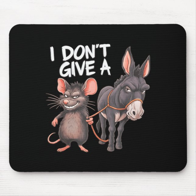 Mousepad Não dou a mínima para um rato, rato, burro engraça (Frente)