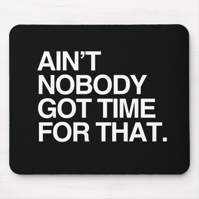 MOUSEPAD NÃO É NINGUÉM HORA OBTIDA PARA AQUELE (Frente)
