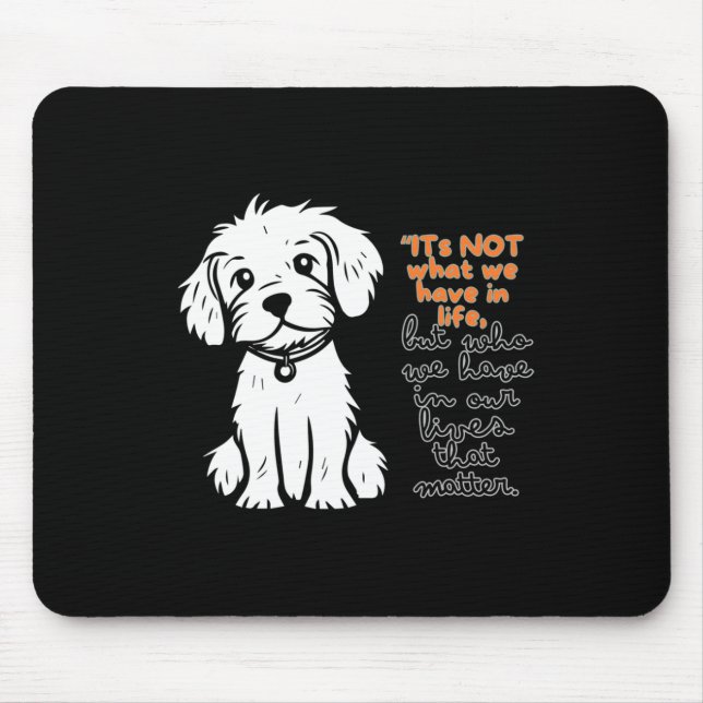 Mousepad Não É O Que Temos Na Vida, Mas Quem Temos Na Vida (Frente)