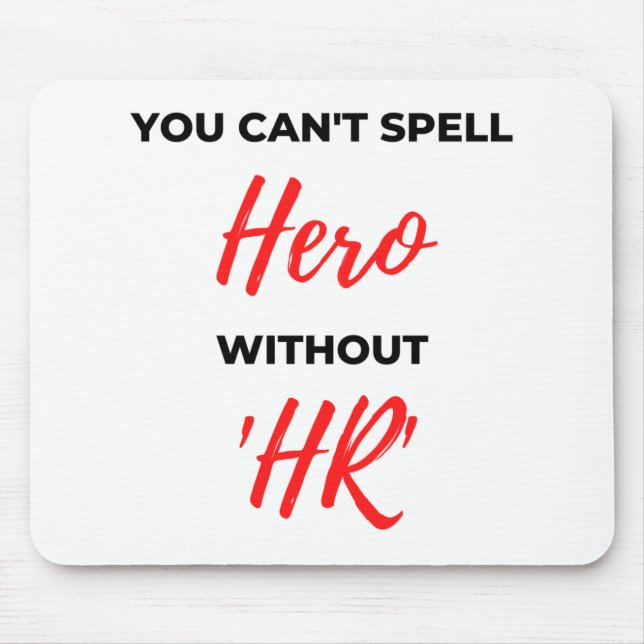Mousepad Não é possível soletrar o herói sem o 'HR' 2 (Frente)