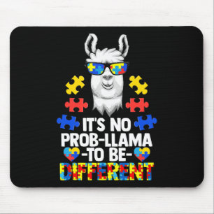 Mousepad Não é Prob-llama ser diferente do autismo Mulheres