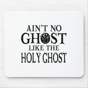 Mousepad Não é um fantasma como o Espírito Santo - Christia