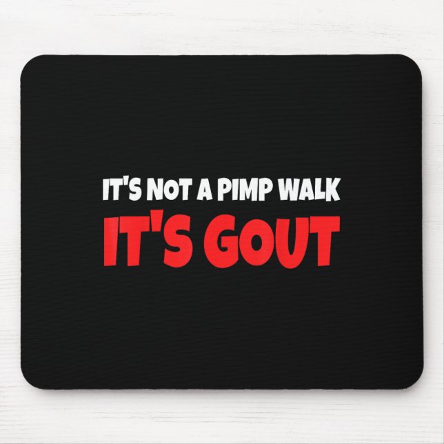 Mousepad Não é uma caminhada, é gota engraçado (Frente)
